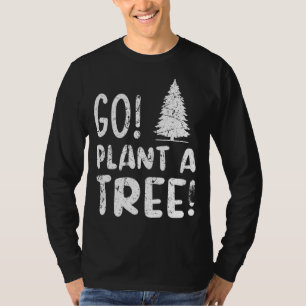 Pflanze Pflanze eines Baum Arbor Day Earth Day T-Shirt
