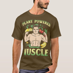 Pflanze Powered Muscle Vegan Bodybuilder Vegetarie T-Shirt