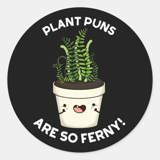 Pflanze Puns sind so Ferny Funny Fern Puff Dark BG Runder Aufkleber (Vorderseite)