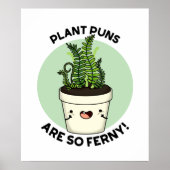 Pflanze Puns sind so Ferny Funny Fern Puff Poster (Vorne)