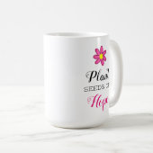 Pflanze Samen der Hoffnung Kaffeetasse (VorderseiteRechts)