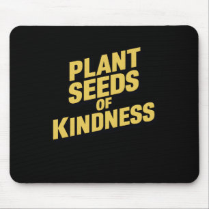 Pflanze Samen von Güte Art Print Inspiration Stic Mousepad