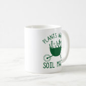 Pflanze sind meine Bodenmatten Kaffeetasse (VorderseiteRechts)