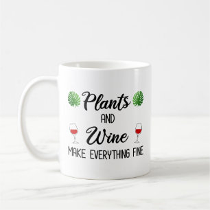Pflanze und Wein machen alles gut Kaffeetasse