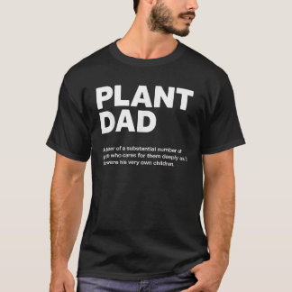 Pflanze Vater Funny Garening Geschenk für Männer B T-Shirt