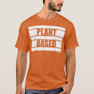 Pflanze Vegane Vegane vegetarische Redewendungen F T-Shirt