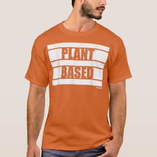 Pflanze Vegane Vegane vegetarische Redewendungen F T-Shirt