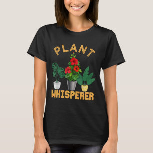 Pflanze Whisperer Funny Gardens Botanischer Garten T-Shirt