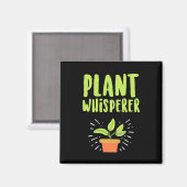 Pflanze Whisperer Funny Hobby Garening Magnet (Vorderseite/Rückseite)