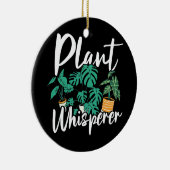 Pflanze Whisperer Funny Hobby Gartenbauer Keramik Ornament (Rechts)