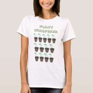 Pflanze Whisperer-T - Shirt