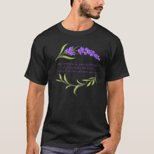 Pflanzen Sie Rosmarin neben Ihrem Gartentor und La T-Shirt