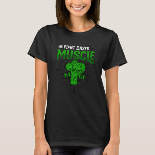 Pflanzenbasierter Muskel Vegan Vegan Slogan T-Shirt