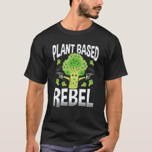 Pflanzenbasierter Rebellischer Veganismus T-Shirt