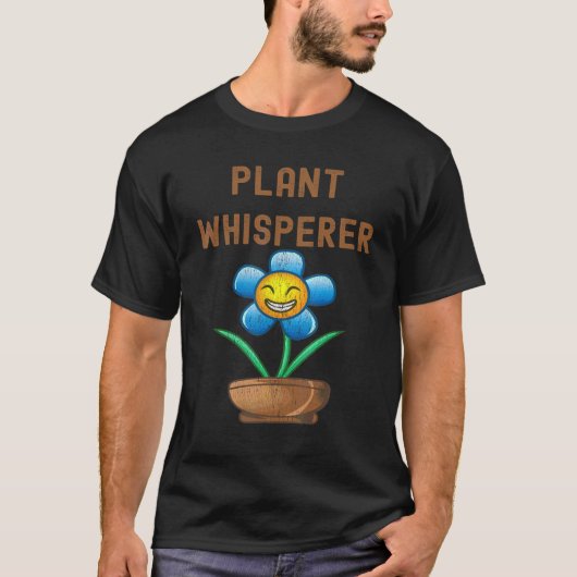 Pflanzenflüsterer Gartenarbeit T-Shirt (Vorderseite)