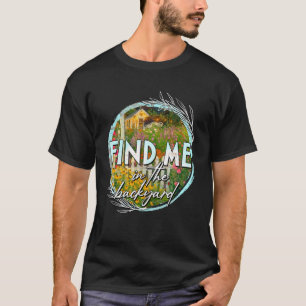 Pflanzenlady Gartenarbeit Pflanzenliebhaber Finde T-Shirt