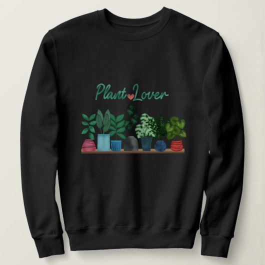 Pflanzenliebhaber Sweatshirt (Design vorne)