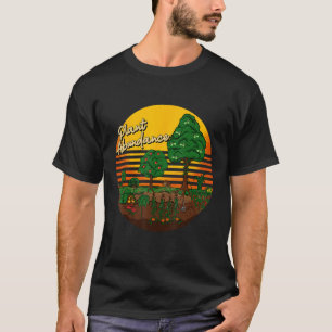 Pflanzenreichtum-Gartenbau Permakultur Nahrungsmit T-Shirt