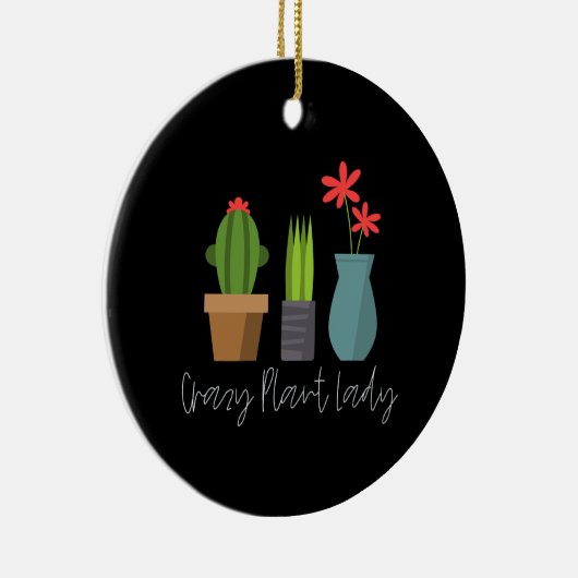 Pflanzgut - Crazy Plant Lady Keramik Ornament (Rechts)