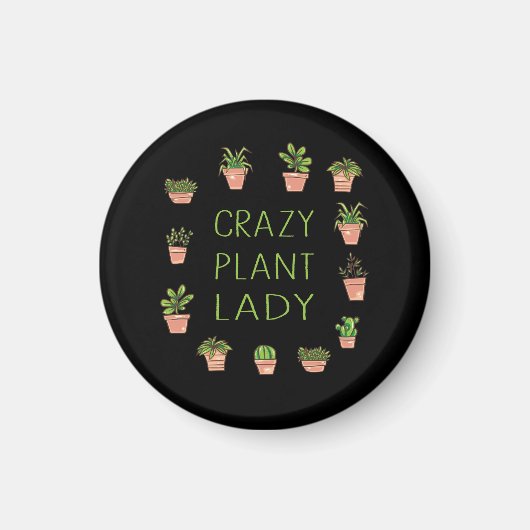 Pflanzgut - Crazy Plant Lady Magnet (Vorne)