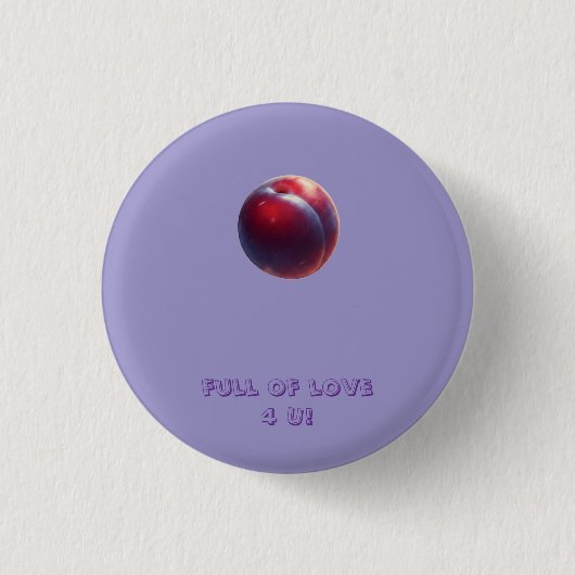 Pflaumen Valentines Button (Vorderseite)