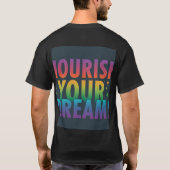 Pflege deinen Traum T-Shirt (Rückseite)