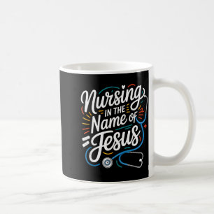 Pflege im Namen Jesu christliche Krankenschwester  Kaffeetasse