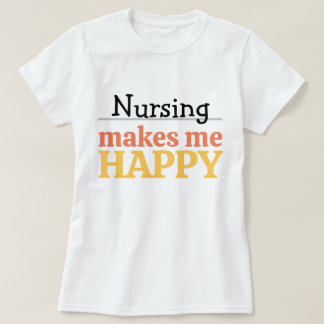 Pflege Macht Mich Glücklich Zitat Lebendige Modern T-Shirt