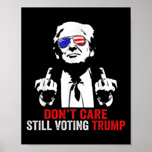 Pflege stimmt Trump Trump 2024 immer noch für den  Poster