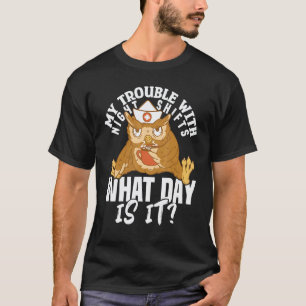 Pflegekrankenhaus Probleme mit Nachtschichten Kran T-Shirt