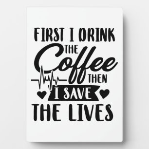 Pflegeleben   Erster Drink Kaffee dann Gerettet Le Fotoplatte