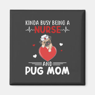 Pflegeleben Mama von Krankenschwestern und Mops Magnet