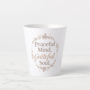 Pflegen Sie einen friedlichen und dankbaren Geist Milchtasse