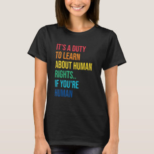 Pflicht, Redewendungen der Menschenrechte soziale T-Shirt