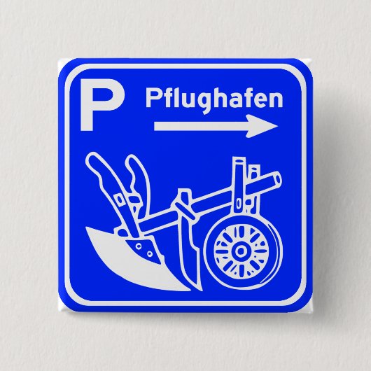 Pflughafen Schild Landstraßen-Zeichen Button (Vorderseite)