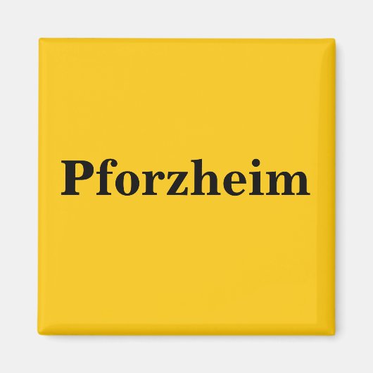 Pforzheim  Magnet Schild Gold Gleb (Vorne)