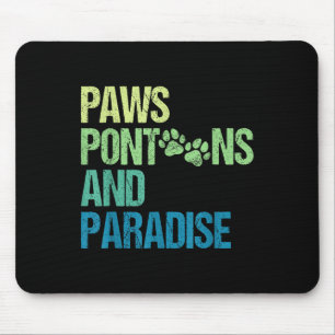 Pfoten Pontons Und Paradies Pontoon Hund Mousepad