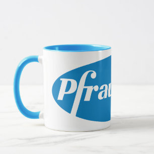 Pfraudster - Parody (Classic) für das Pfizer-Logo Tasse