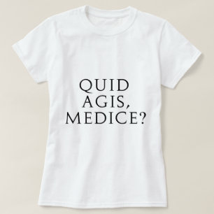 Pfund Agis, Medice? T-Shirt