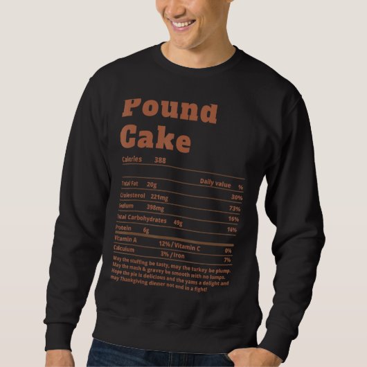 Pfund Kuchen Ernährung Fakten Erntedank Lebensmitt Sweatshirt (Vorderseite)
