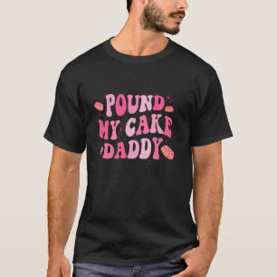 Pfund meinen Kuchen Papa Vatertag Vater Cake Long T-Shirt
