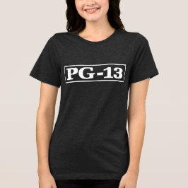 PG-13 Tri-Blend SHIRT