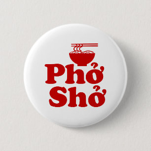 Phở Shở Button