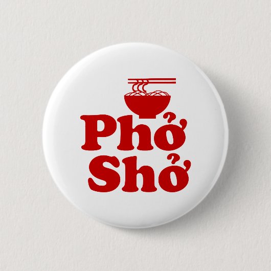 Phở Shở Button (Vorderseite)