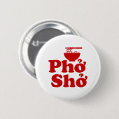 Phở Shở Button (Vorne & Hinten)