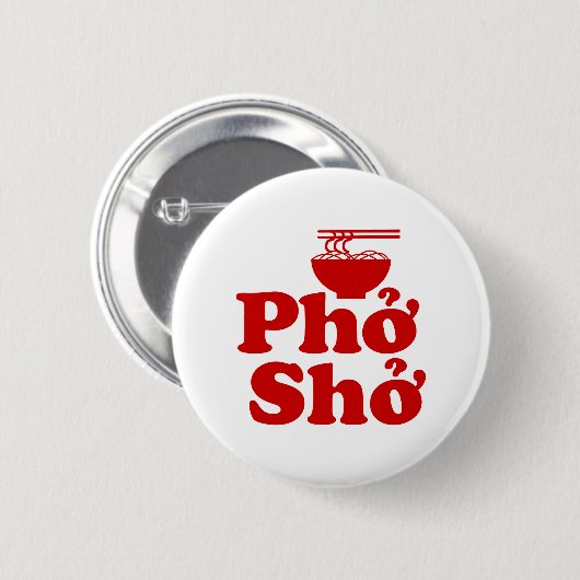 Phở Shở Button (Vorne & Hinten)