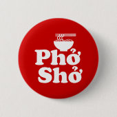Phở Shở Button (Vorderseite)