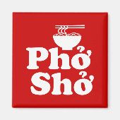 Phở Shở Magnet (Vorne)