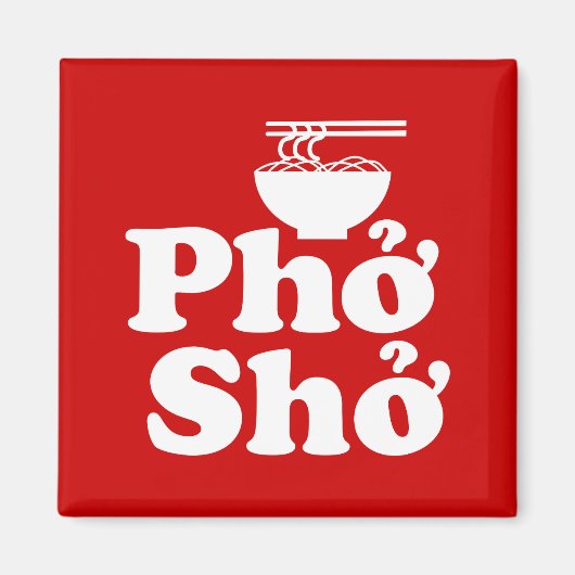 Phở Shở Magnet (Vorne)