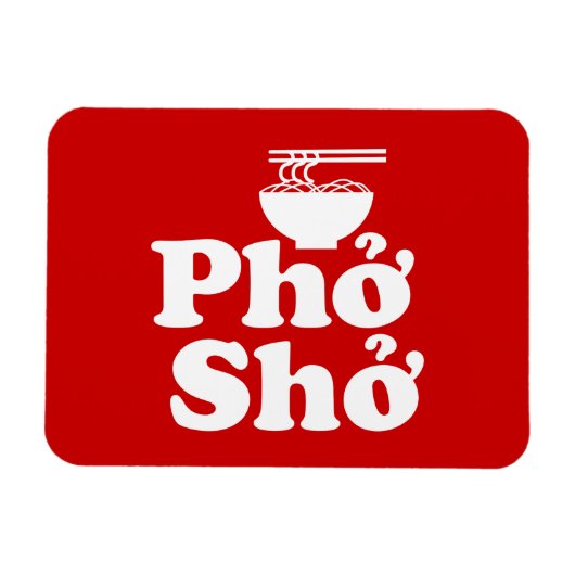 Phở Shở Magnet (Horizontal)